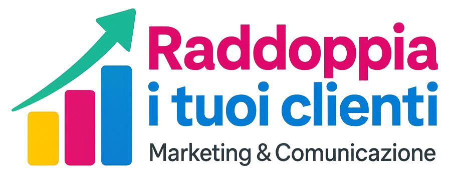 RADDOPPIA I TUOI CLIENTI
